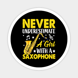 Never underestimate a GIRL with a saXOPHONE Magnet